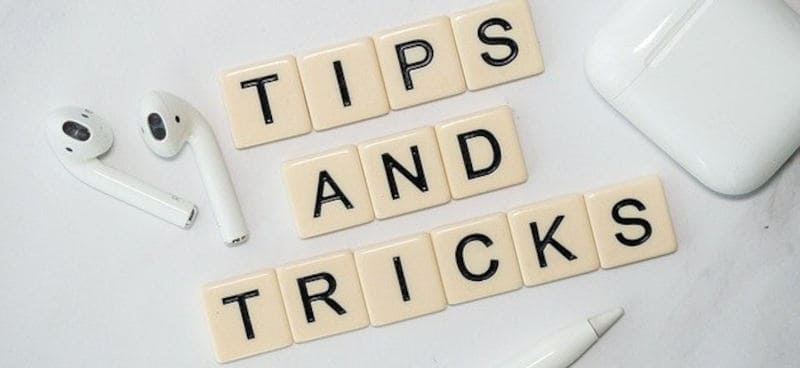 Tips and tricks